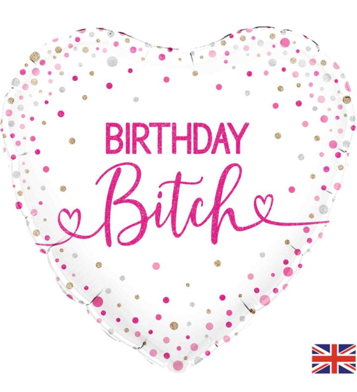 18" Birthday Bitch Heart