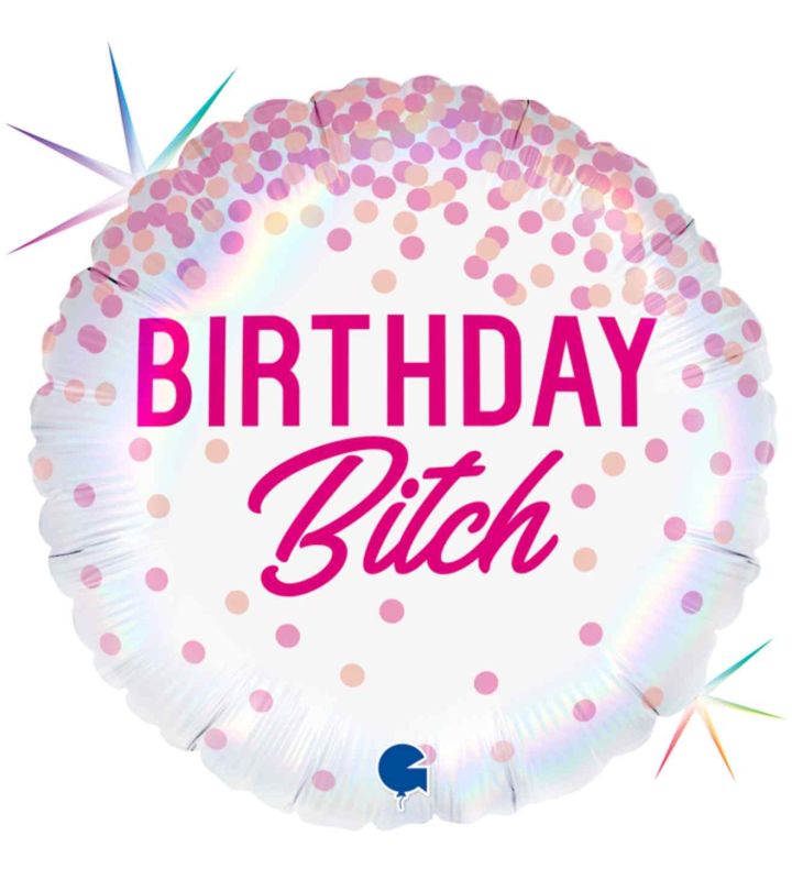 18" Grabo Rainbow Holographic Birthday Bitch Round
