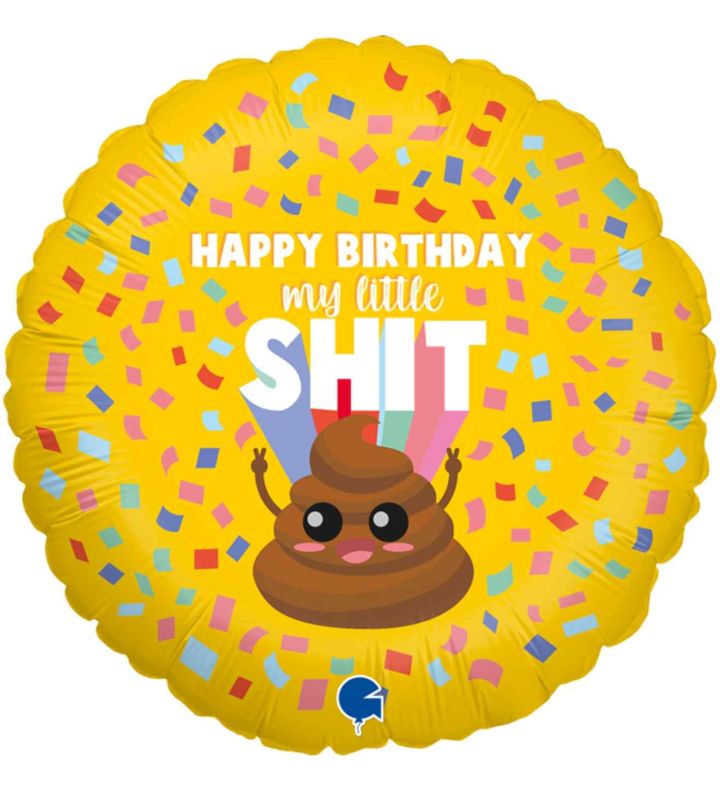 18" Grabo HBD My Little Shit Round